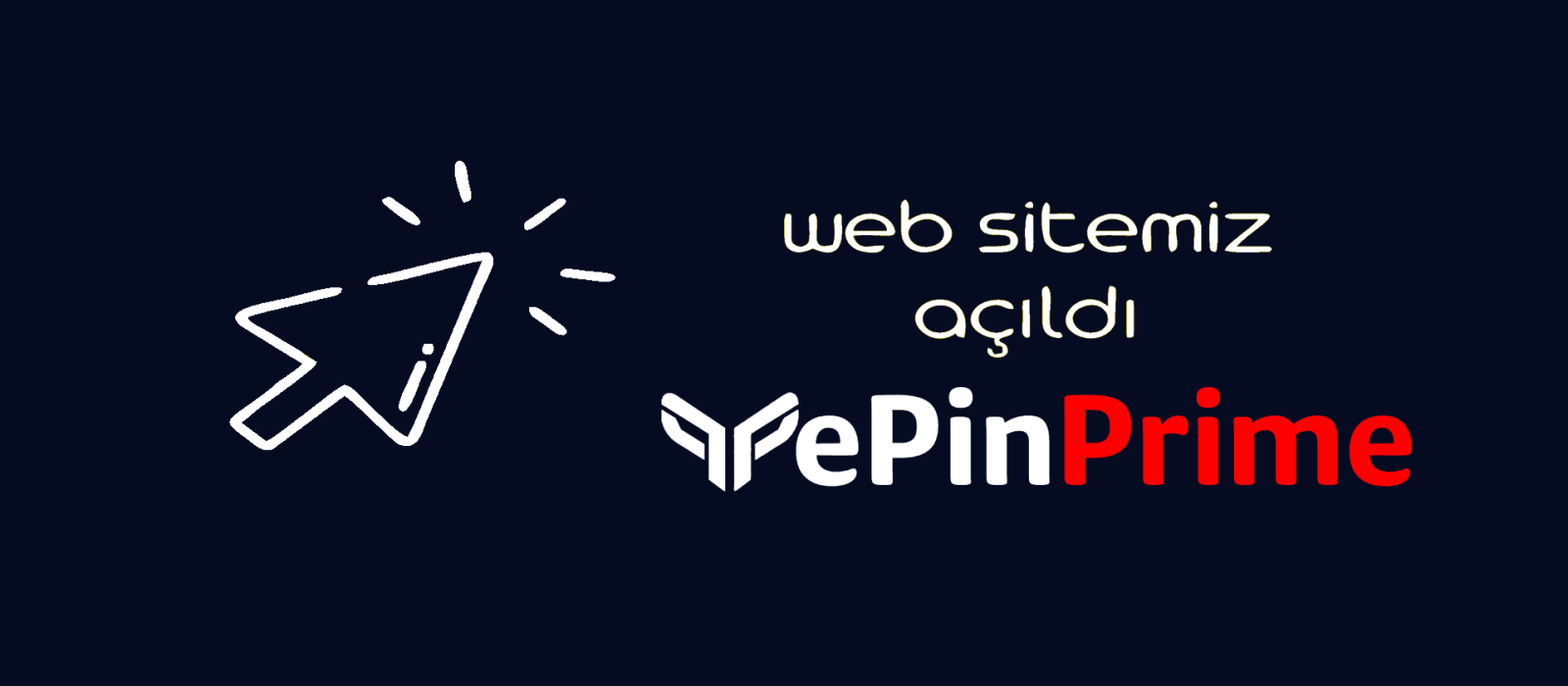ePinPrime Açılıyor!